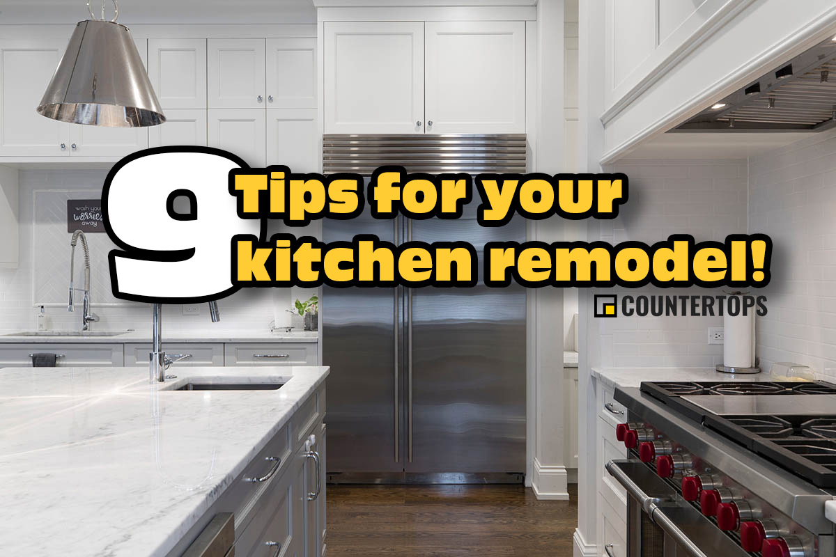 top 9 tips for your kitchen remodel